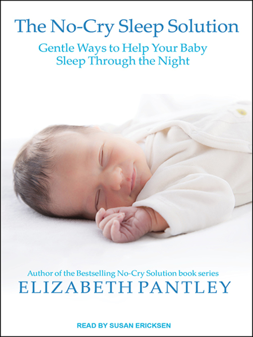 Title details for The No-Cry Sleep Solution by Elizabeth Pantley - Available